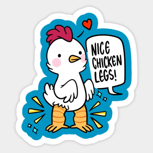 Nice Chicken Legs Sticker